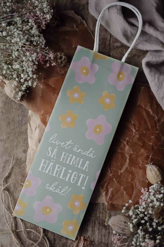 Majas Cottage, Flaskpåse ”Livet ändå, så himla härligt”.